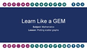 Plotting Scatter Graphs Mathematics Lesson 11.1