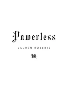 Powerless by Lauren Roberts