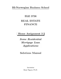 Real Estate Finance Home Assignment 3 Solutions Manual