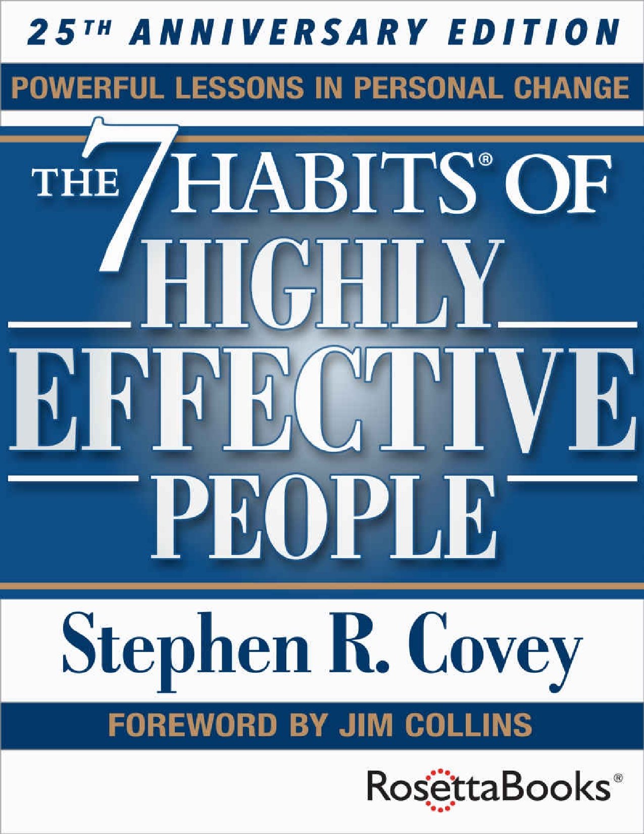 The 7 Habits of Highly Effective People by Stephen R. Covey