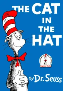 The Cat in the Hat by Dr. Seuss