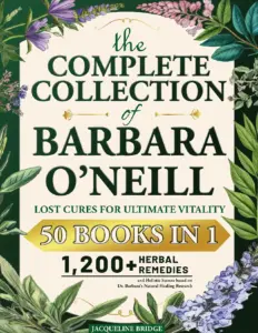 The Complete Collection of Barbara O’Neill