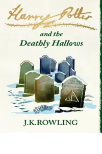 The Deathly Hallows by J.K. Rowling