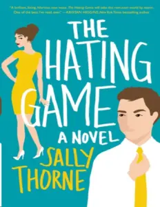 The Hating Game by Sally Thorne