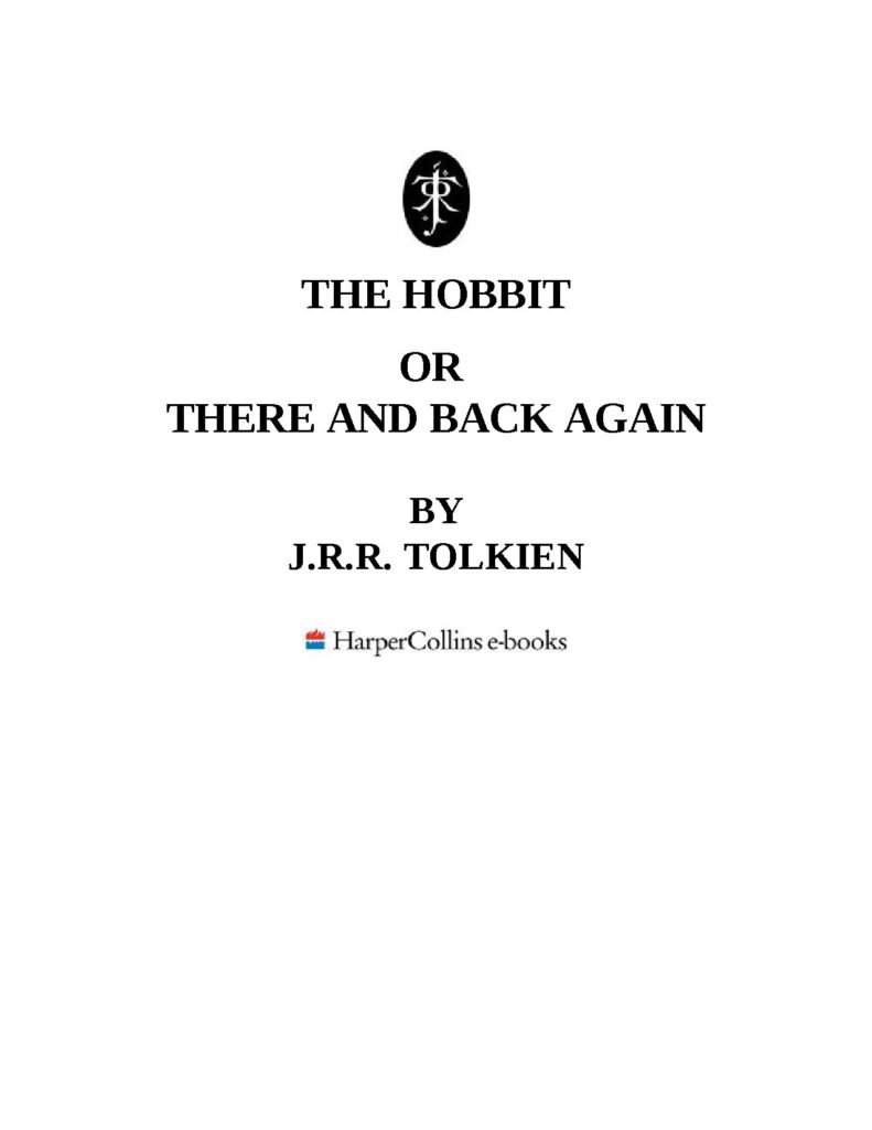 The Hobbit or There and Back Again by J.R.R. Tolkien