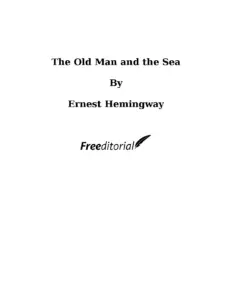 The Old Man and the Sea by Ernest Hemingway