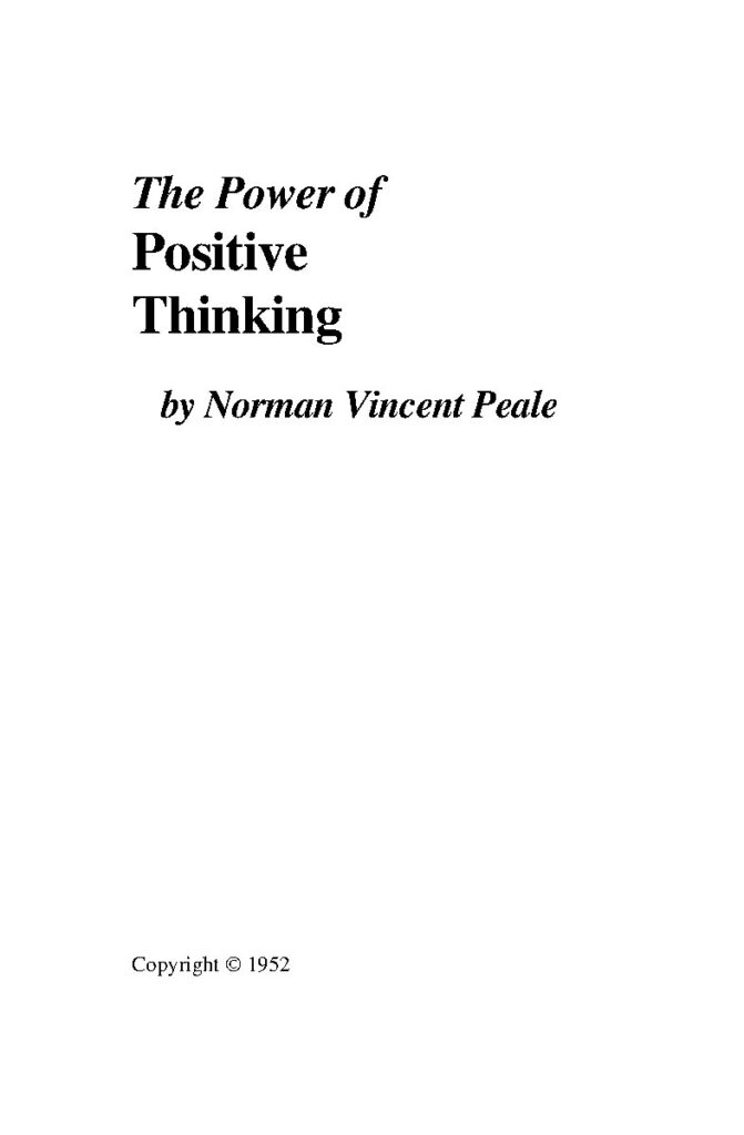 The Power of Positive Thinking by Norman Vincent Peale