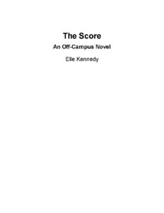 The Score by Elle Kennedy (Off-Campus Series #3)