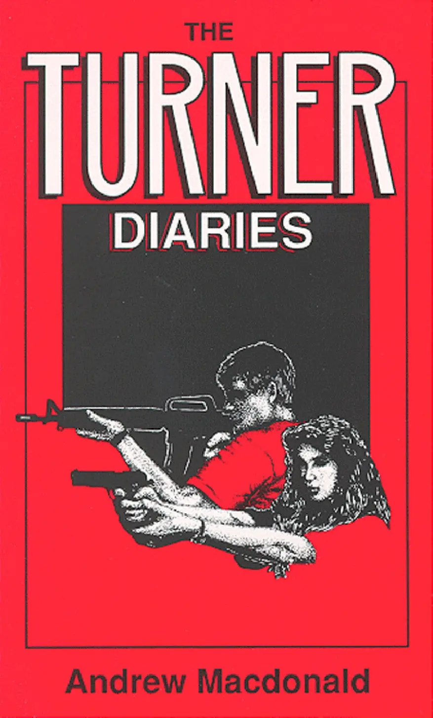 The Turner Diaries by William Luther Pierce