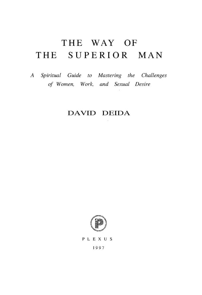 The Way of the Superior Man by David Deida