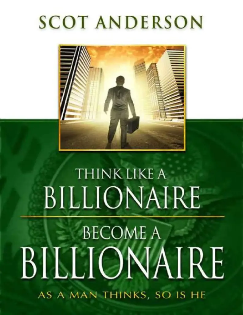 Think Like A Billionaire by Scot Anderson