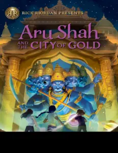 Aru Shah And The City Of Gold