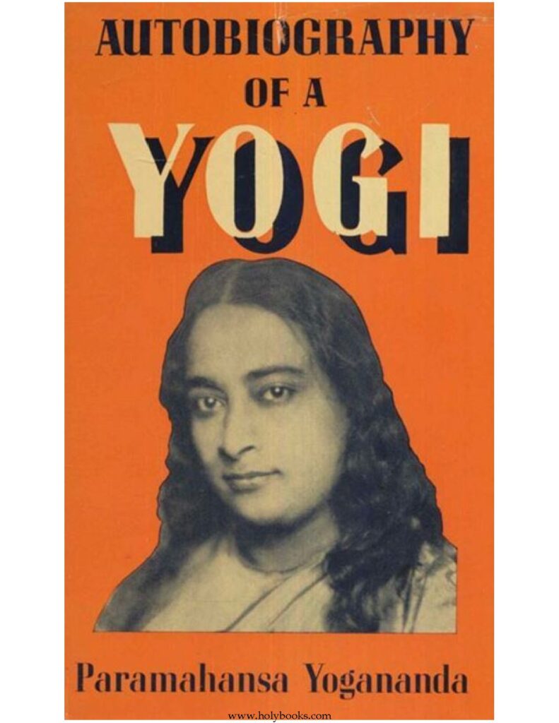 Autobiography Of A Yogi By Paramahansa Yogananda