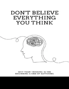 Don’T Believe Everything You Think