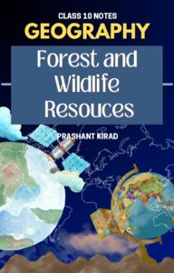 Forest and Wildlife Resources in India