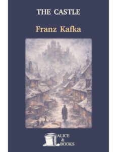 The Castle Novel by Franz Kafka