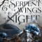 The Serpent And The Wings Of Night