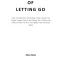 THE ART OF LETTING GO