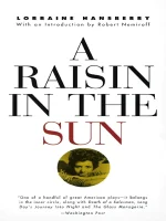 A Raisin In The Sun Lorraine Hansberry