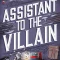 Assistant To The Villain