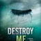 Destroy Me Tahereh Mafi