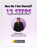 Thumbnail for 12 Steps To Financial Freedom Robert Kiyosaki
