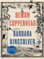 Thumbnail for DEMON COPPERHEAD By Barbara Kingsolver