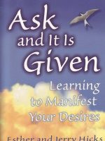 Thumbnail for Abraham Hicks ASK AND IT IS GIVEN (1)