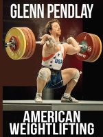 Thumbnail for American Weightlifting Glenn Pendlay
