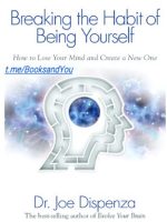 Thumbnail for Breaking the Habit of Being Yourself Dr Joe D.
