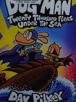Thumbnail for Dog Man Twenty Thousand Fleas Under The Sea Dav Pilkey