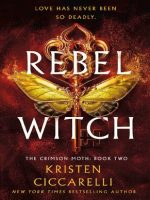 Thumbnail for Kristen Ciccarelli The Rebel Witch