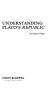 Thumbnail for UNDERSTANDING PLATO’S REPUBLIC