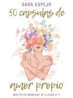 Thumbnail for Libro 50 Capsulas De Amor Propio PDF Gratis Sara Espejo