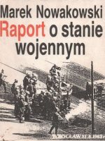 Thumbnail for Marek Nowakowski Raport O Stanie Wojennym 2