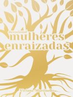 Thumbnail for Mulheres Enraizadas Viviane Martinello