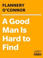 Thumbnail for A Good Man Is Hard To Find And Other Stories Flannery OConnor (1)