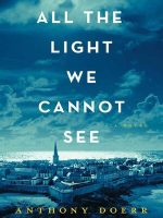 Thumbnail for All The Light We Cannot See (Anthony Doerr)