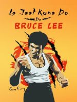 Thumbnail for Bruce Lees Jeet Kune Do Sam Fury