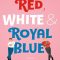 Thumbnail for Red, White And Royal Blue Book