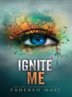 Thumbnail for Ignite Me Novel by Tahereh Mafi