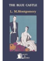 Thumbnail for The Blue Castle by L.M Montgomery