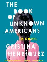 Thumbnail for The Book Of Unknown Americans By Cristina Henriquez