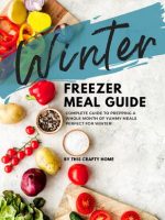 Thumbnail for The Winter Freezer Meal Guide By This Crafty Home 2
