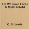 Thumbnail for Till We Have Faces A Myth Retold