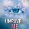 Thumbnail for Unravel Me Novel by Tahereh Mafi
