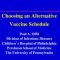 Thumbnail for Choosing an Alternative Vaccine Schedule