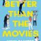 Thumbnail for Better Than The Movies