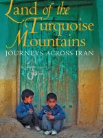 Thumbnail for Land of the Turquoise Mountains: Journeys across Iran